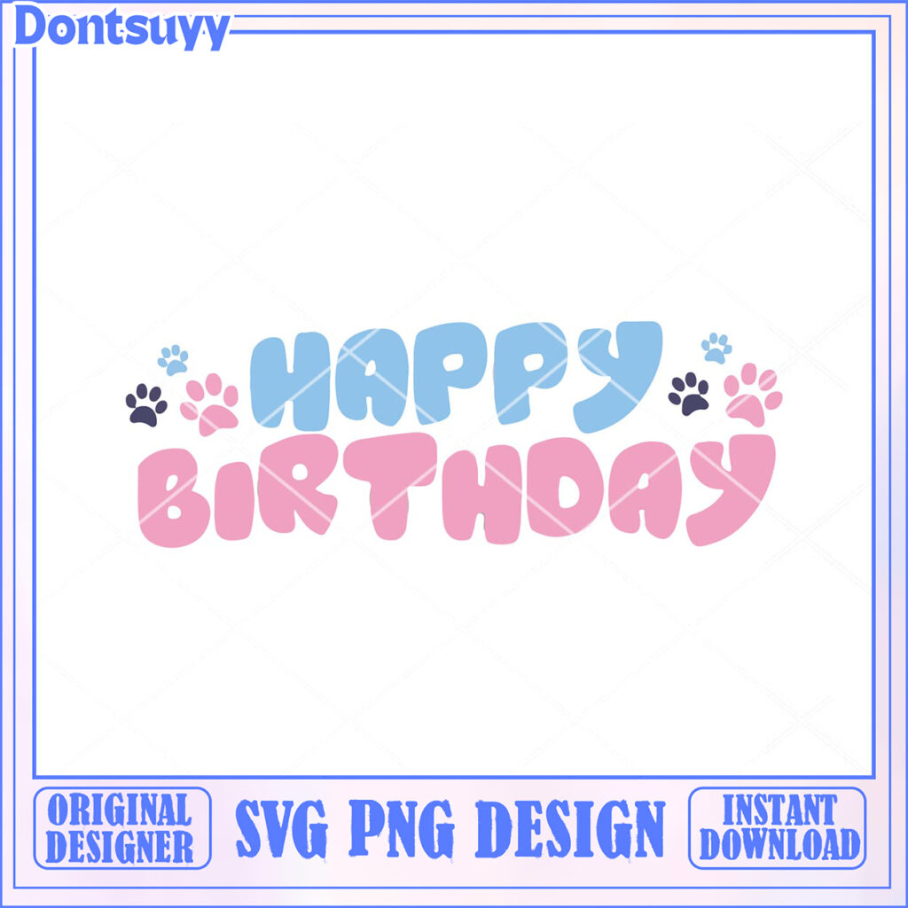 Happy Birthday Paw Print Design Cute Pet Theme - High-quality SVG and ...