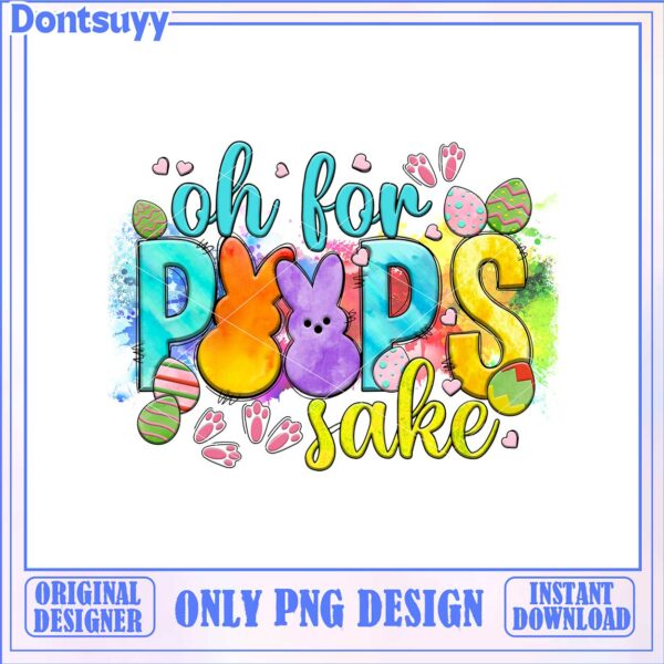 Fun Easter Graphic Oh For Peeps Sake – Instant PNG Download
