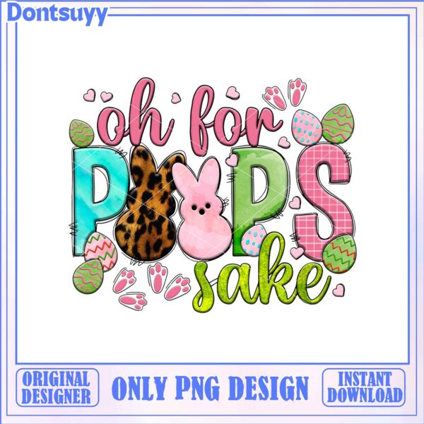 Fun Easter Design Oh for PEEPS Sake – PNG Instant Download