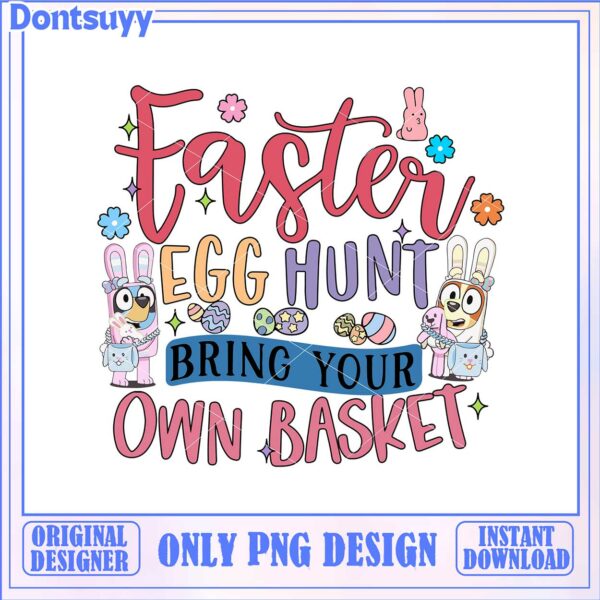 Easter Egg Hunt Bring Your Own Basket PNG Instant Download