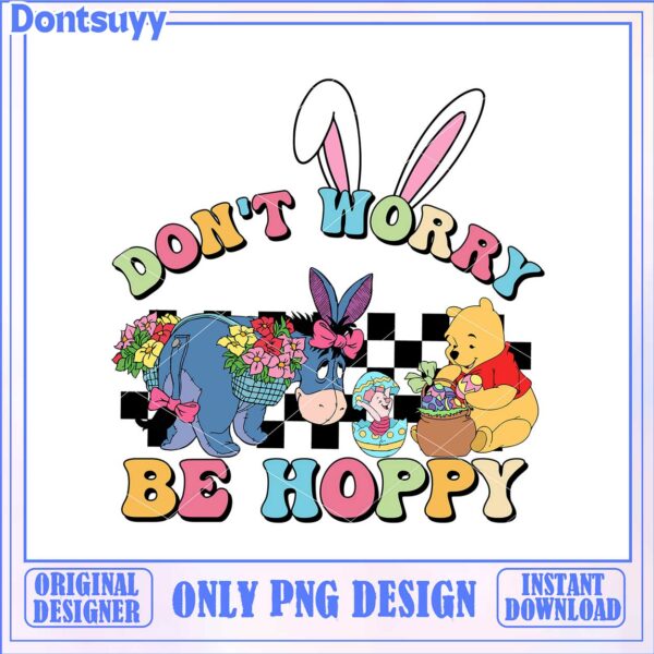Don’t Worry Be Hoppy PNG Design – Cute Easter Digital Download