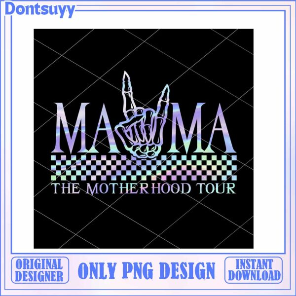 Cool PNG Design for Moms The Motherhood Tour Graphic