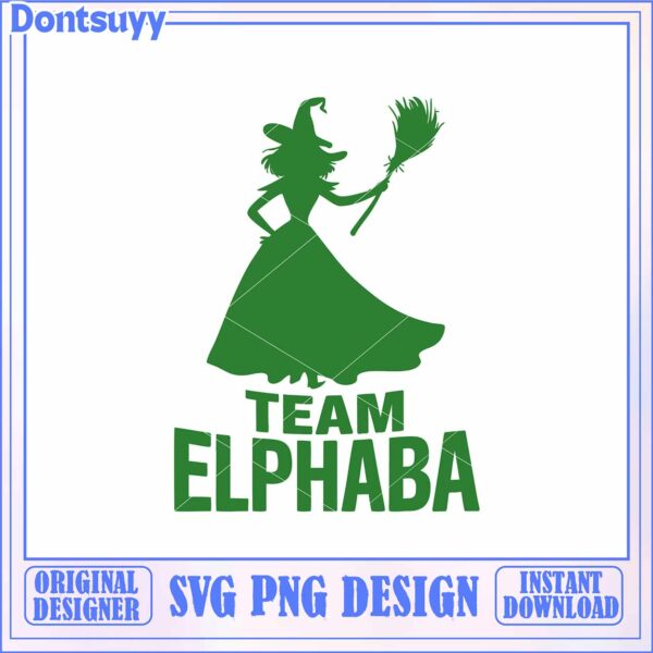 Team Elphaba SVG Design for Instant Download Witch Artwork