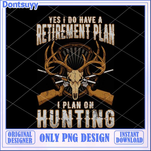 Hunting Retirement Plan PNG