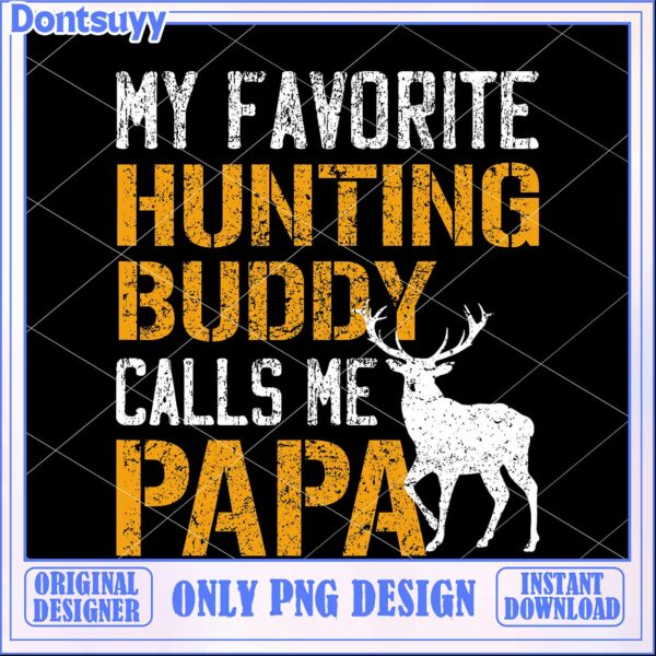Hunting Buddy Papa PNG Design