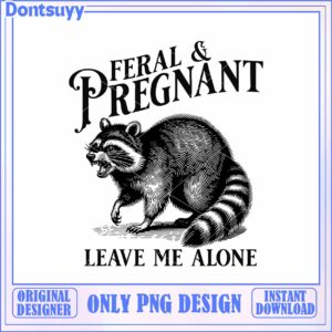 Feral & Pregnant Raccoon PNG Design
